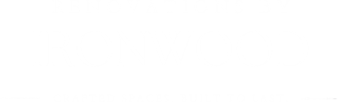 Renovations by IronWood. Crafted spaces, built to last.
